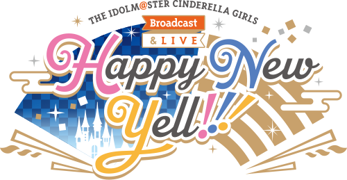 The Idolm Ster Cinderella Girls Broadcast Live Happy New Yell